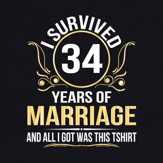 I Survived 34 Years Of Marriage Wedding And All I Got Was This by joandraelliot